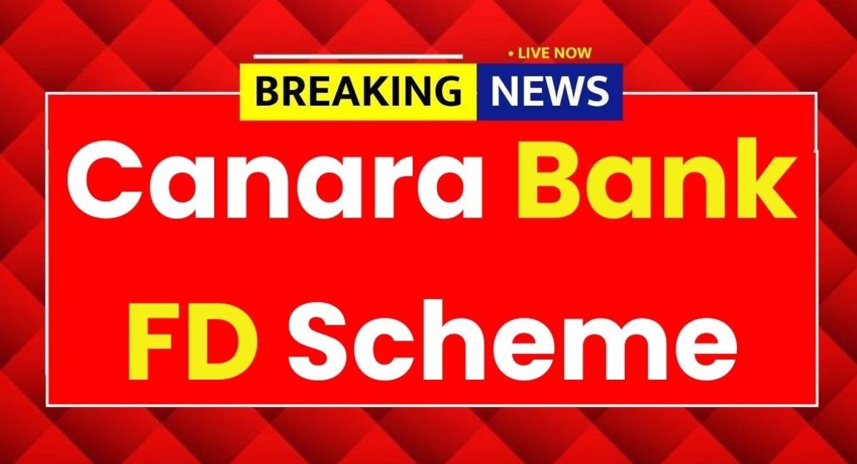 Canara Bank FD Scheme 2026